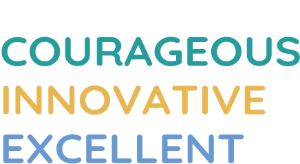 Togeth er are... Courageous, Innovative, Excellent